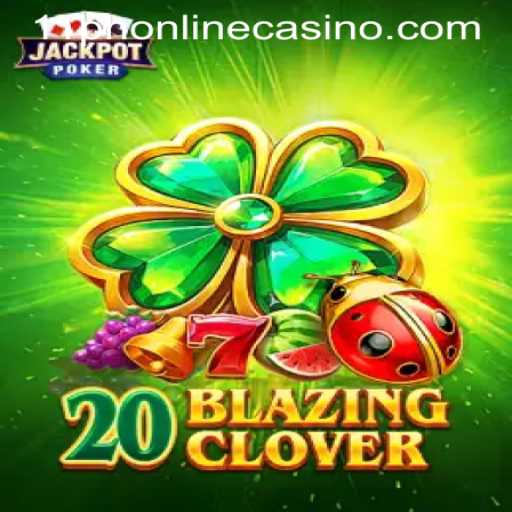 Discover the Excitement of 20BlazingClover at 11PH ONLINE CASINO